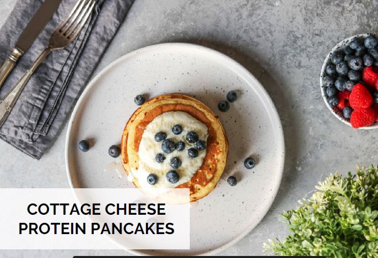 Cottage Cheese & Protein Pancakes